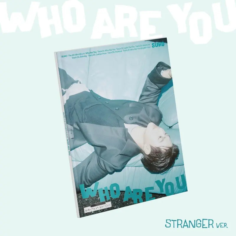 EXO - SUHO - 4TH MINI ALBUM - WHO ARE YOU (STRANGER VER.)