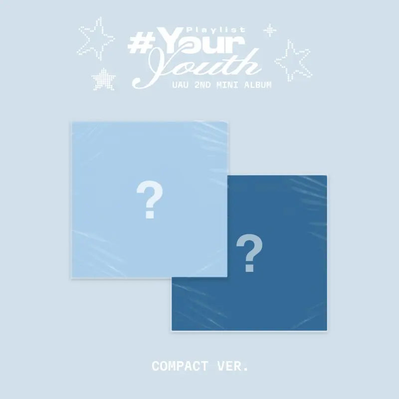 (PREORDER EARLY-MID JULY) UAU - 2ND MINI ALBUM - PLAYLIST #YOUR YOUTH (COMPACT VER.)