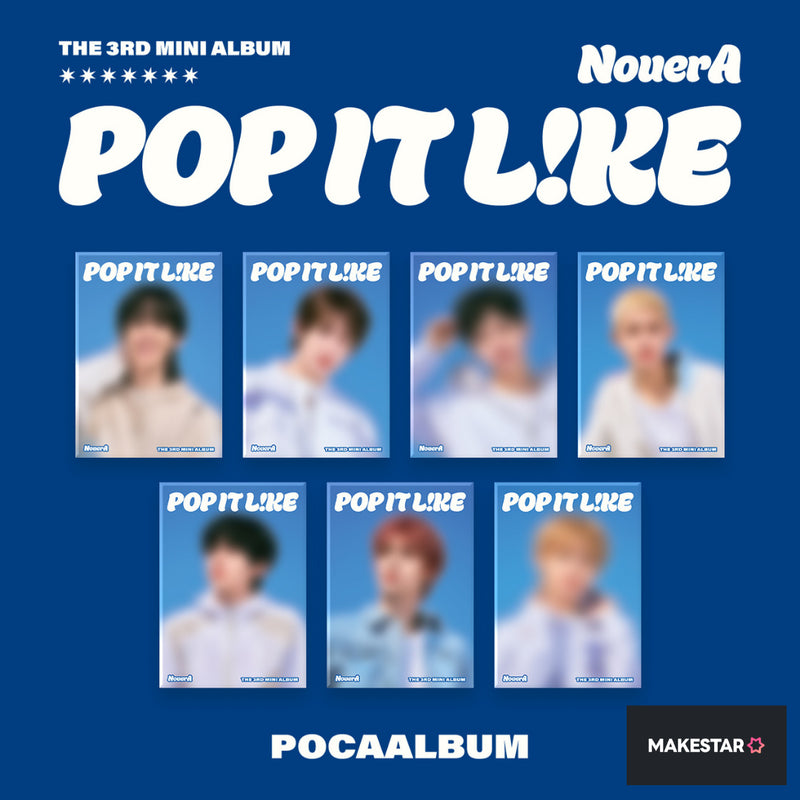 [MAKESTAR PRE-ORDER RELEASE PARTY] NouerA THE 3RD MINI ALBUM [POP IT LIKE] (POCA ALBUM) w/ MAKESTAR POB