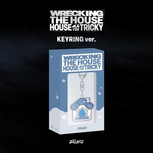 XIKERS - 6TH MINI ALBUM - HOUSE OF TRICKY - WRECKING THE HOUSE (KEYRING VER.) (POCAALBUM)