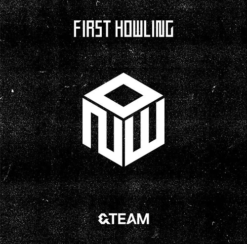 &TEAM - 1ST FULL JAPAN ALBUM - FIRST HOWLING : NOW (REGULAR EDITION)