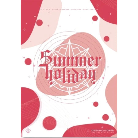 DREAMCATCHER - SPECIAL MINI ALBUM - SUMMER HOLIDAY