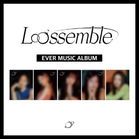 LOOSSEMBLE - 1ST MINI ALBUM - LOOSSEMBLE (EVER MUSIC ALBUM)