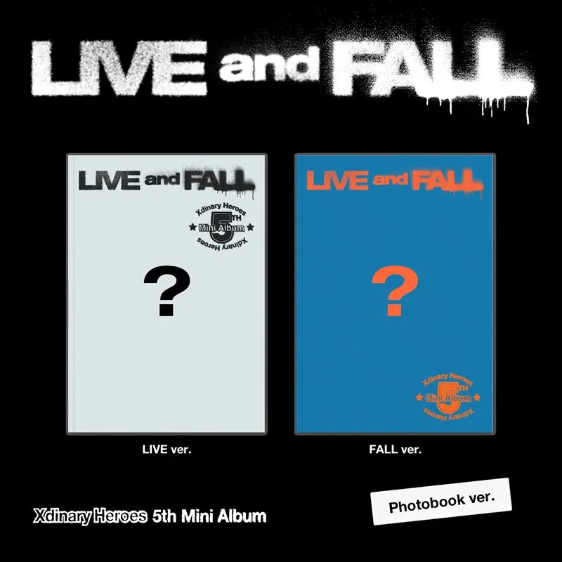XDINARY HEROES - 5TH MINI ALBUM - LIVE AND FALL (PHOTOBOOK VER.)