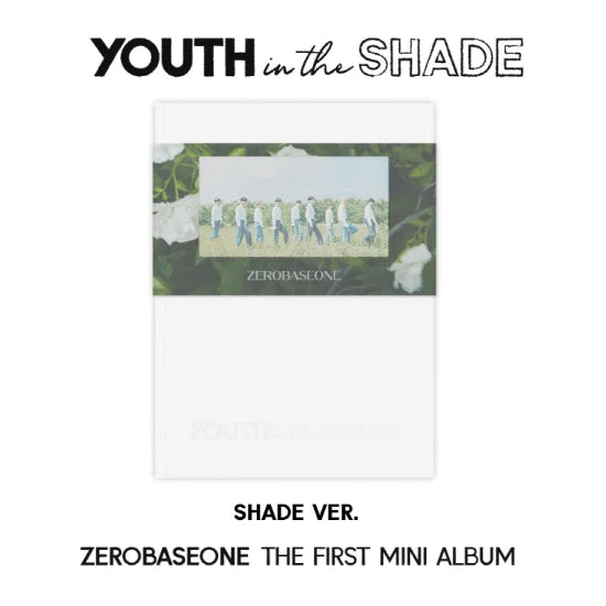 ZEROBASEONE - 1ST MINI ALBUM - YOUTH IN THE SHADE