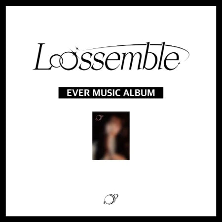 LOOSSEMBLE - 1ST MINI ALBUM - LOOSSEMBLE (EVER MUSIC ALBUM)