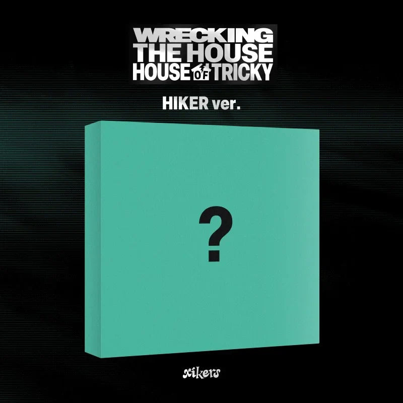XIKERS - 6TH MINI ALBUM - HOUSE OF TRICKY - WRECKING THE HOUSE