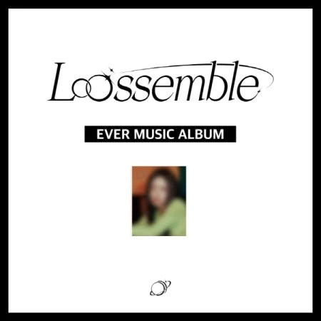 LOOSSEMBLE - 1ST MINI ALBUM - LOOSSEMBLE (EVER MUSIC ALBUM)