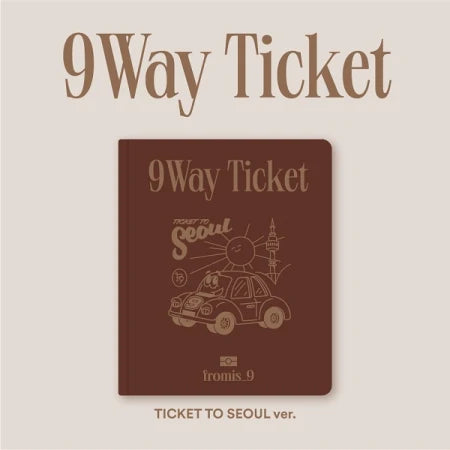 (DEAL) FROMIS_9 - 2ND SINGLE ALBUM - 9 WAY TICKET