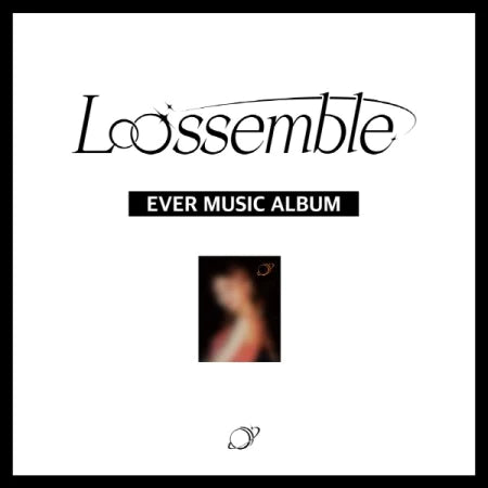 LOOSSEMBLE - 1ST MINI ALBUM - LOOSSEMBLE (EVER MUSIC ALBUM)