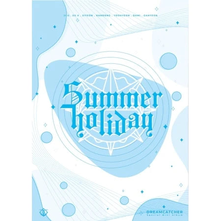 DREAMCATCHER - SPECIAL MINI ALBUM - SUMMER HOLIDAY