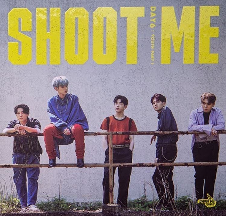 DAY6 - 3RD MINI ALBUM - SHOOT ME : YOUTH PART 1