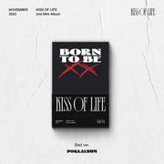 KISS OF LIFE - 2ND MINI ALBUM - BORN TO BE XX (POCA ALBUM) - Oh Seoul Happy BAD Albums